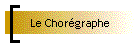 Le Chorgraphe